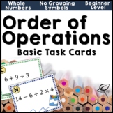 Order of Operations Task Cards for Beginners - No Exponent