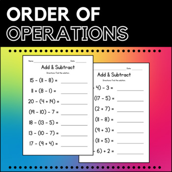 Preview of Order of Operations (Three Numbers) Worksheets - Add & Subtract - No Prep