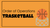 Order of Operations Trasketball