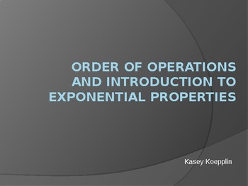 Preview of Order of Operations and Intro. to Exponential Properties