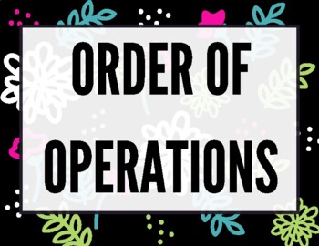 Preview of Order of Operations posters- Black, white, and brights