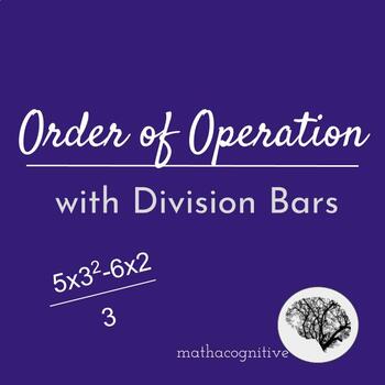 Preview of Order of Operations with Division Bars - 6.EE.A.2c