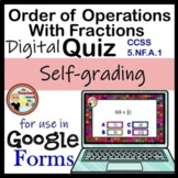 Order of Operations with Fractions Google Forms Quiz Digit
