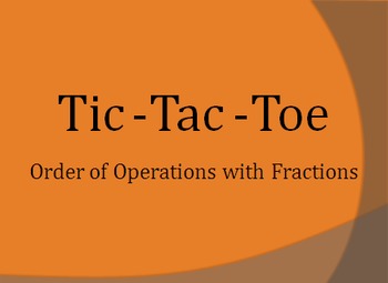 Preview of Order of Operations with Fractions (Tic-Tac-Toe Game)