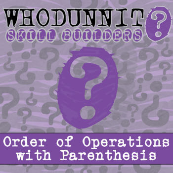 Preview of Order of Operations with Parenthesis Whodunnit Activity - Printable & Digital