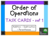 Order of operations task cards - set 1 - addition, subtrac