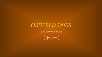 Preview of Ordered Pairs: Quadrants & Signs