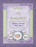 Ordering Decimals Game "Who's the Greatest?"