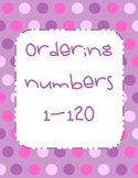Ordering Numbers 1-120 Math Activity with recording sheet