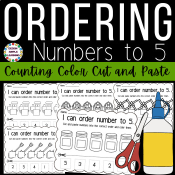 Preview of Ordering Numbers to 5, Counting Color Cut and Paste Worksheets