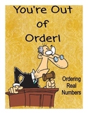Ordering Real Numbers - You're Out of Order!