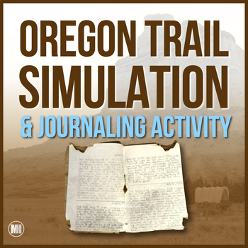 Preview of Oregon Trail Activity, Game, & Simulation: Travel the Trail Journaling Activity