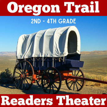 Preview of OREGON TRAIL Activity Readers Theatre Theater 2nd 3rd 4th Westward Expansion