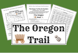 Oregon Trail Adventure!  A "Roll-the-Dice" Historical Activity