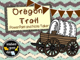 Oregon Trail PowerPoint & Note Taker