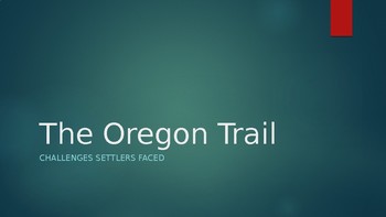 Preview of Oregon Trail (Settler Hardships) Interactive PowerPoint