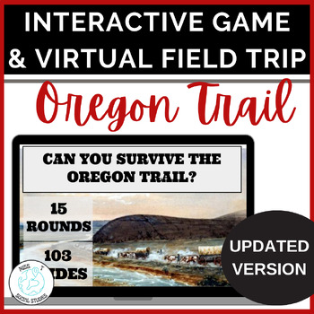 Preview of Oregon Trail Westward Expansion Interactive Simulation: Decision Making Game