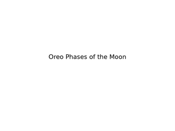 Preview of Oreo Phases of the Moon Slideshow