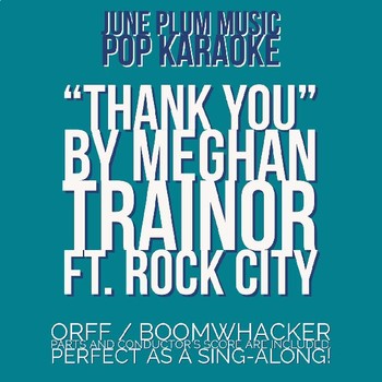 Preview of "Thank You" by Meghan Trainor ft. Rock City for Orff/ Marimba / Boomwhackers
