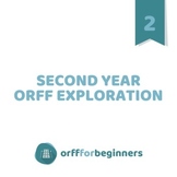 Second Year Orff Exploration Bundle