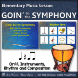 Orff Lesson Goin' to the Symphony: Orff, Instruments, Rhyt