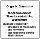 Organic Chemistry- Biomolecule Structure Matching Worksheet