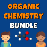 Organic Chemistry Bundle