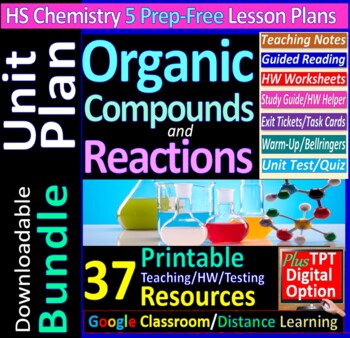 Preview of Unit Plan: Organic Compounds & Reactions 5-Lesson Bundle ~Editable~ Distance L
