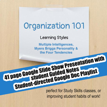 Preview of Organization 101 - #1 Learning Styles; Study Skills; Distance Learning
