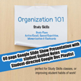 Organization 101 #10 Study Skills; Distance Learning