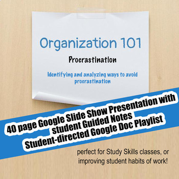 Preview of Organization 101 #6 Procrastination; Executive Functioning; Distance Learning