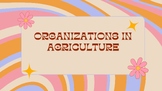 Organizations in Agriculture- Full Lesson Plan