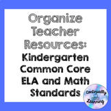 Organize Teacher Resources: Kindergarten ELA and Math