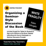 Organizing a Seminar-Style Discussion of Robin DiAngelo's 