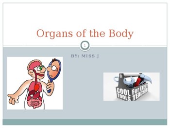 Preview of Organs of the Body Power Point