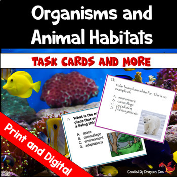 Preview of Organisms and Animal Habitats Science Task Cards  Print and Digital