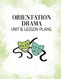 Orientation Drama Unit & Lesson Plans