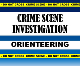 Orienteering: CSI/Cludeo /Amazing Race Style: Create a CSI