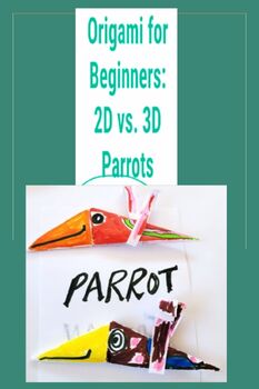 Preview of Origami Parrot 3D Art Lesson 2D Line Drawing Combo Beginner Discussion 2nd-5th