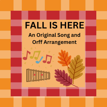 Preview of Original Song and Orff Arrangement: Fall Is Here