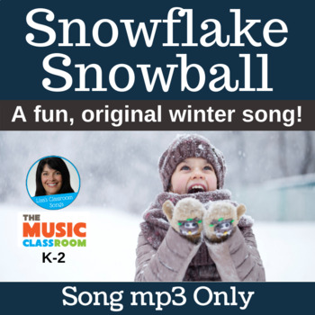 Preview of Original Winter Song | "Snowflake Snowball" | Holiday Program | Song mp3 Only