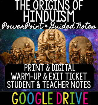 Preview of Origins of Hinduism PowerPoint - Warm-Up, Exit Ticket, Teacher & Guided Notes