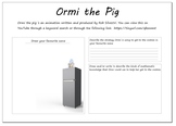 Ormi the Pig Resource