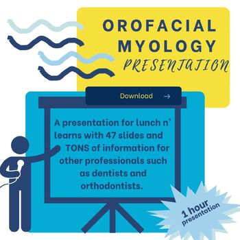 Preview of Orofacial Myology Presentation for Other Professionals or Parents