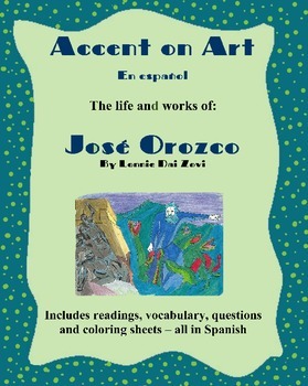 Preview of Orozco - Accent on Art, Spanish Art Packets for the Spanish Classroom