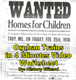 Orphan Trains in 4 Minutes Video Worksheet