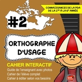 Cahier interactif en français #2 / Orthographe