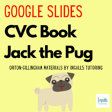 Orton-Gillingham Based Digital Book: Jack the Pug (CVC-Clo