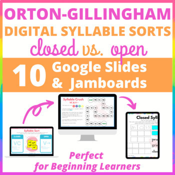 Preview of Orton Gillingham Digital Syllable Sorts - Closed vs. Open