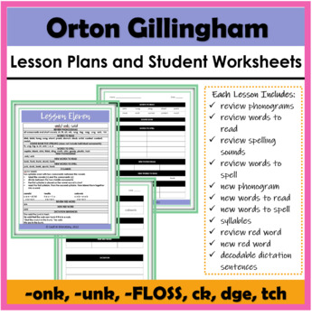 Preview of Orton Gillingham Lesson Plans and Student Sheets: onk, unk, FLSS, ck, dge, tch